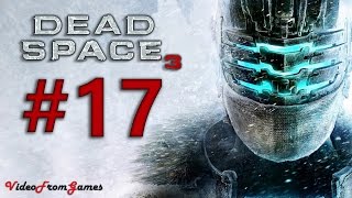 Прохождение Dead Space 3 (17) [Пожертвовав ценнейшим. Финал]