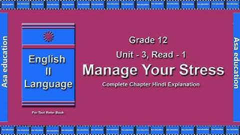 U3 Read 1.2 Manage your Stress (English - 2nd, Grade 12, GSEB) The LandMark - Hindi Exp. Series