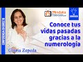 Conoce tus vidas pasadas gracias a la numerología, por Gloria Zepeda