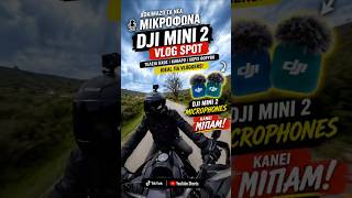 DJI MIC MINI 2 motovlog @dronehouse-gr @DJI