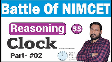 Battle of NIMCET #55 || Reasoning(Clock) Part-2 || Amit Katiyar