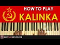 HOW TO PLAY - KALINKA (Piano Tutorial Lesson)