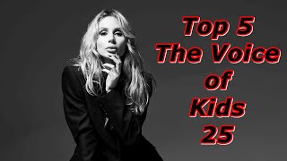 Top 5 - The Voice of Kids 25