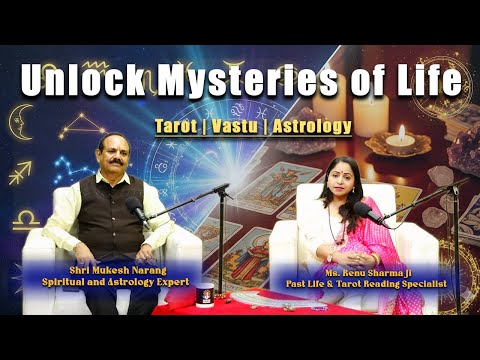 Secrets of Tarot, Past Life & Vastu | Mystical Talk With Mukesh Narang & Renu Sharma