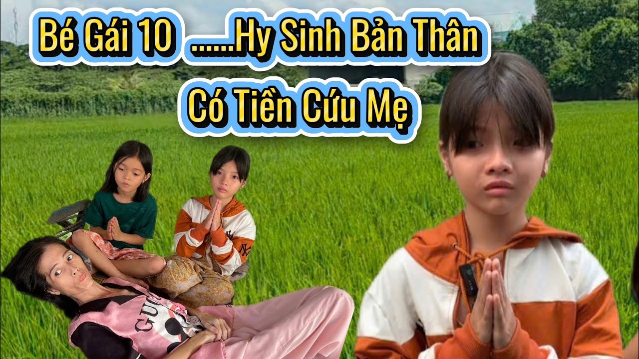 BÉ Gái 10T Chí Hiếu Hy Sinh Bản Thân Cứu Mẹ Lấy Đi Hàng TRIỆU NƯỚC MẮT Người Xem 