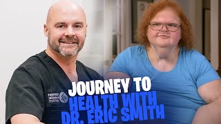 Incredible Transformation: Tammy Slaton's Journey to Health with Dr. Eric Smith