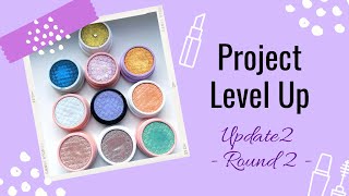 Project Level Up - (Round 2) Update 2