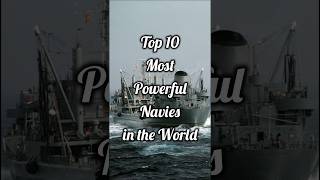 2023s Top 10 Worlds Most Powerful Navies