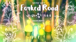 【KACB-R2】Forked Road【𝚄𝙽𝙳𝙴𝚁÷𝙲𝙻𝙰𝚂𝚂】