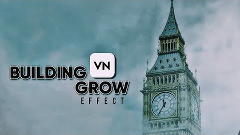 How to Edit FAST Build Grow effect (Step-by-Step Tutorial! VN