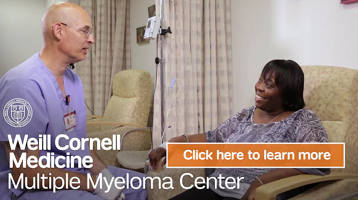 Multiple Myeloma Center NY | Weill Cornell Medicine Multiple Myeloma Center