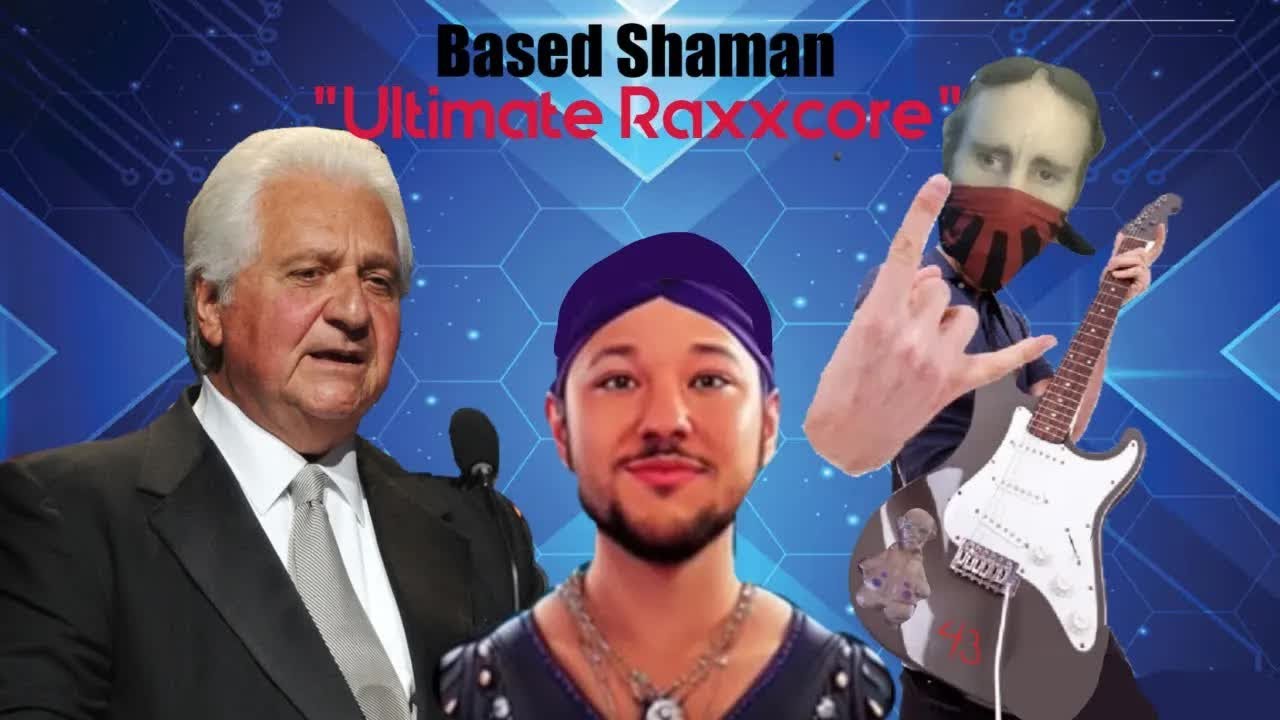 Based Shaman - Ultimate Raxxcore - YouTube