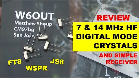 Review: HF digital mode crystals from W6OUT (and a simple 7 MHz FT8/JS8/WSPR receiver)