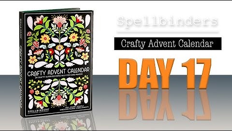 Crafty Advent Calendar 2025 Day17 / Spellbinders