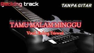 Backing track lagu dangdut tanpa gitar 'Tamu Malam Minggu' Voc.Endang Triswati