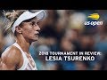 2018 US Open In Review: Lesia Tsurenko