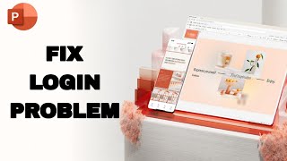 How To Fix And Solve Login Problem On Microsoft PowerPoint App | Final Solution