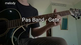 Pas Band feat. Reza - Getir ( akustik melody )