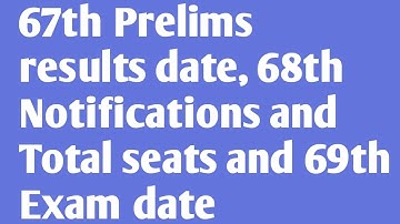 67th Prelims result date | 68th Notifications and Total seats | 69th BPSC exam #bpsc