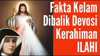 FAKTA KELAM Dibalik Devosi Kerahiman Ilahi