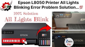 Epson L8050 Printer All Light Blinking Error Solution || Epson Red Light Blinking || 100% Solution 