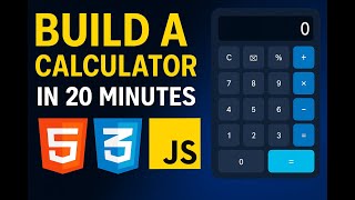 Build a Calculator Using HTML CSS and JavaScript in 20 Minutes
