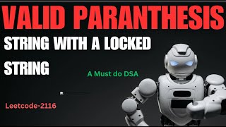 Check if a Parentheses String Can Be Valid| LeetCode 2116 |Daily Leetcode potd| leetcode STRING DSA