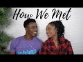 HOW WE MET | STORY TIME