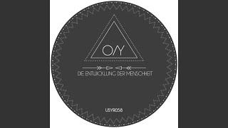 Die Entwicklung der Menschheit (Kerala Dust Remix) - O/Y