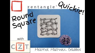 Zentangle® Quickie: Round Square
