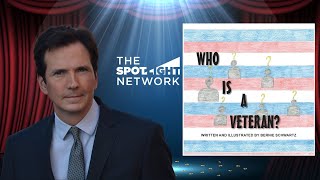 The Spotlight Network on Who Is a Veteran & More by Bernard Schwartz