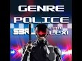 Genre police  s3rl feat lexi