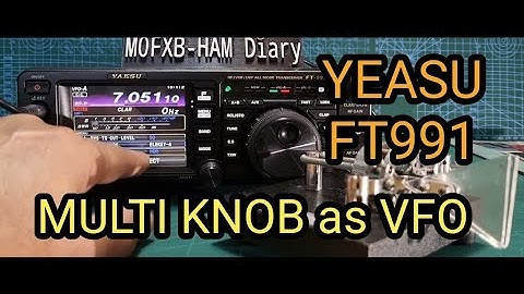 YAESU FT-991 Multiknob as VFO
