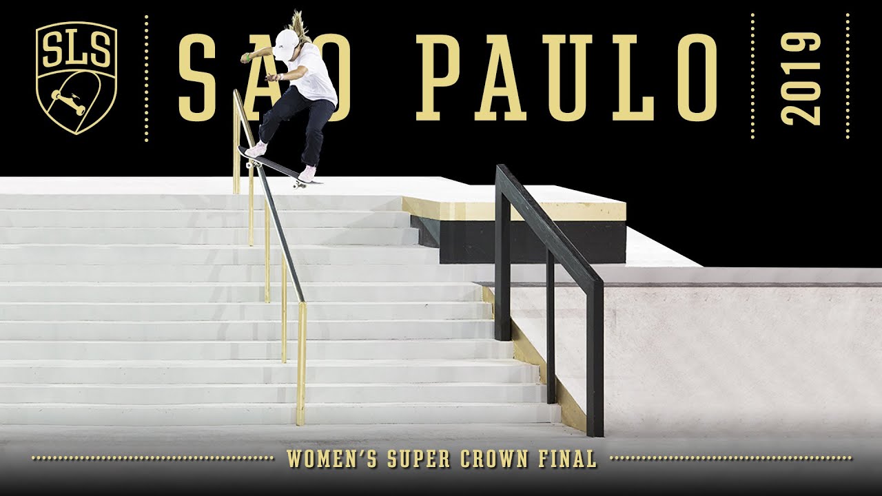 2019 SLS World Championship São Paulo WOMEN'S SUPER CROWN FINAL