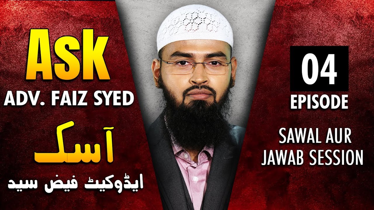 Ask Adv. Faiz Syed - Sawal Aur Jawab Session | Episode 4