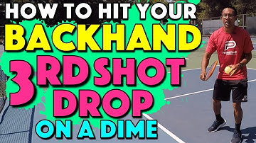 How To Hit Your Backhand 3rd Shot Drop On A Dime