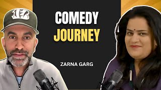 My Comedy Journey | Zarna Garg On What Do You Bring To The Table Podcast