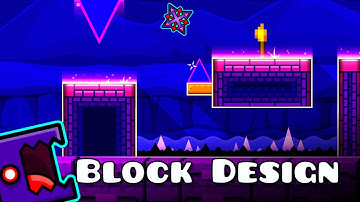 How To Make Good Block Design - Geometry Dash 2.2 Beginner Tutorial
