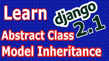 Django 2 Abstract Base Class Model Inhertance #30