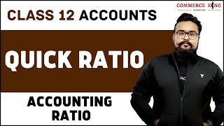  Quick Ratio | Accounting Ratios  | Financial Statements | Gaurav Jain | Class 12 | video 79