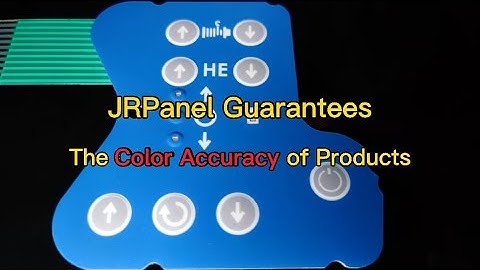 How Does JRPanel Guarantee the Color Accuracy of Membrane Panel/Keypad?