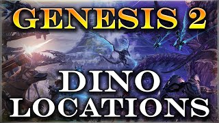 Genesis 2 New Dino Locations! NEW & OLD DLC DINOS INCLUDED!