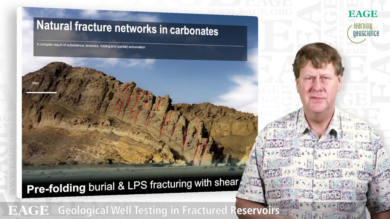 EAGE E-Lecture: Geological Well Testing in Fractured Reservoirs by Patrick Corbett