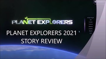 PLANET EXPLORERS on PC – STORY MODE REVIEW 2021