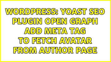Wordpress: Yoast SEO plugin open graph add meta tag to fetch Avatar from Author Page