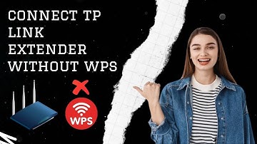 Easy Steps to Connect TP-Link Extender Without WPS 📢⚙🔧