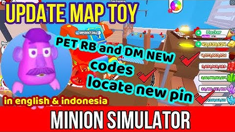 All Codes Update Map TOY Minion Simulator | Locate New PIN | November 26, 2022