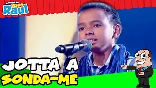 Miniatura de vídeo de "Programa Raul Gil- Jotta A - Sonda -me | JOVENS TALENTOS KIDS"