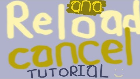 Ana RELOAD Animation CANCEL Tutorial (Explained)