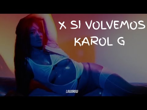 KAROL G - X SI VOLVEMOS (Letra_Lyrics) Feat. Romeo Santos